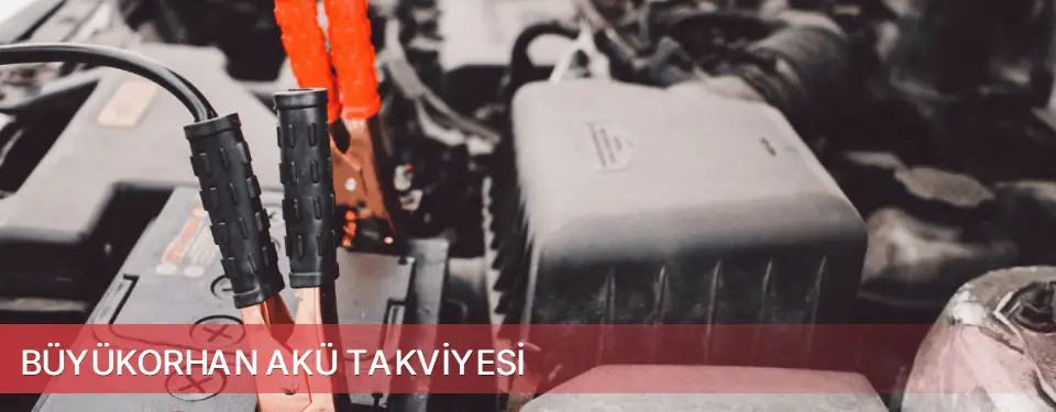 Büyükorhan İlçemi Akü Takviyesi